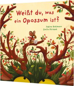 Weißt du, was ein Opossum ist? - Buchcover